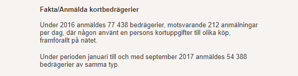 Skärmdump från Polisen.se 8/11-17.<br /><br />Hittills i år har cirka 200 anmälningar om bedrägerier anmälts per dag, alltså något färre än förra året, men sannolikt kommer julhandelns uppsving av näthandel att öka antalet bedrägerier.